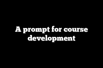 A prompt for course development