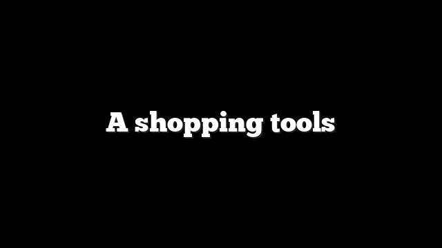 A shopping tools