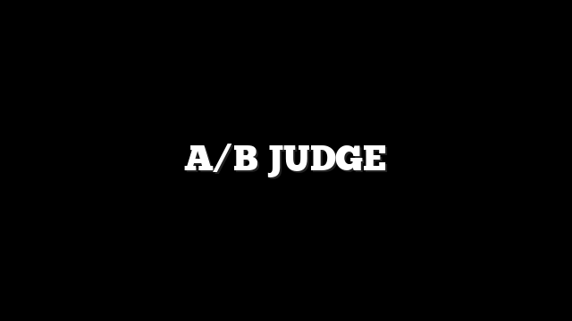 A/B JUDGE
