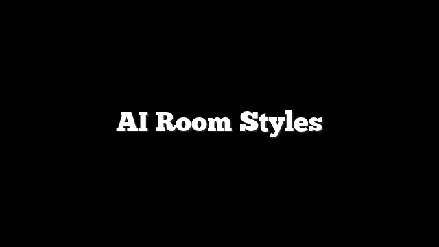 AI Room Styles