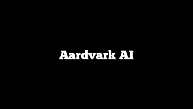 Aardvark AI