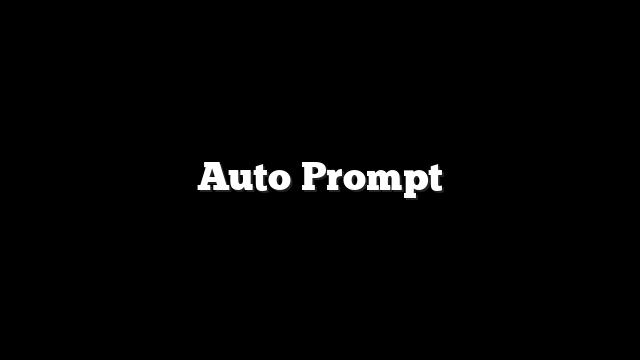 Auto Prompt