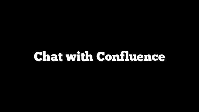 Chat with Confluence