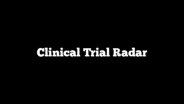 Clinical Trial Radar