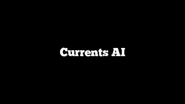 Currents AI 10 Currents AI