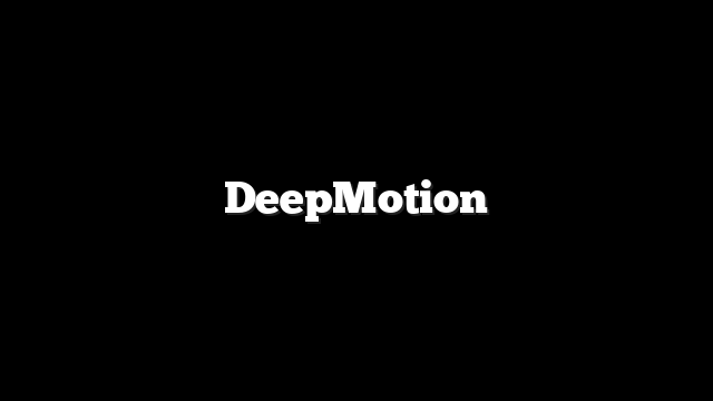 DeepMotion