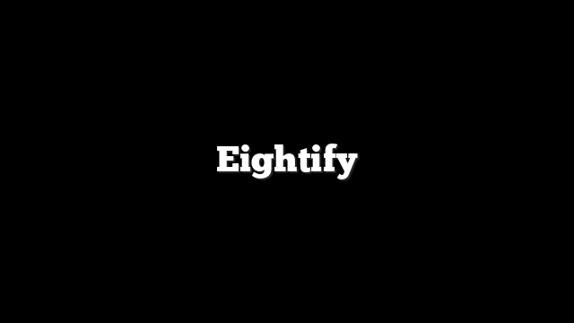 Eightify 1 Eightify