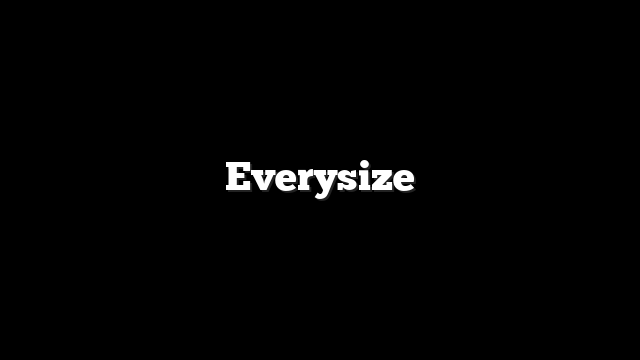 Everysize