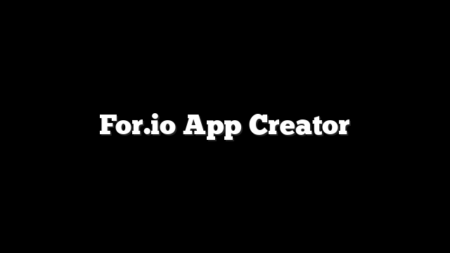 For.io App Creator