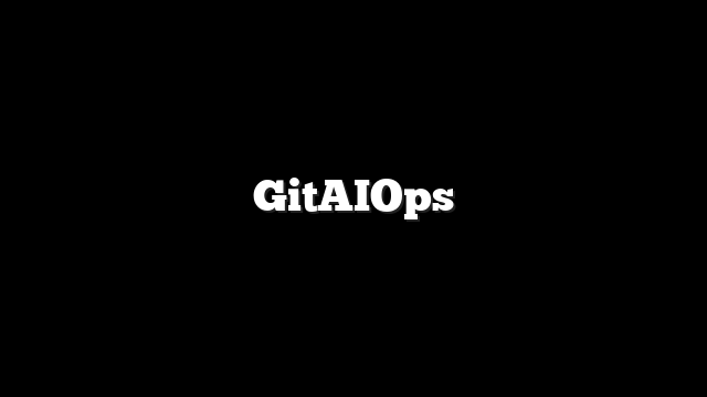 GitAIOps
