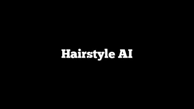 Hairstyle AI