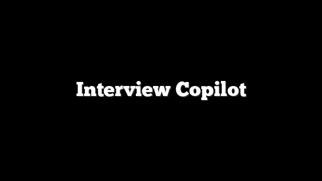 Interview Copilot