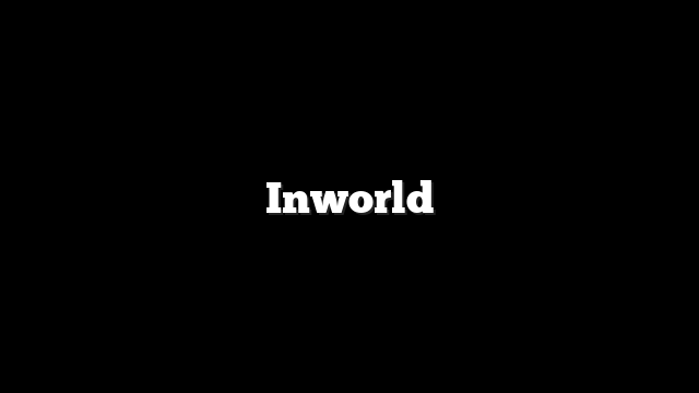 Inworld