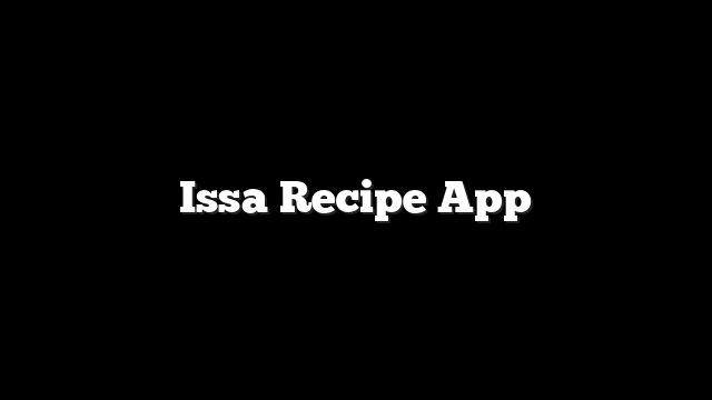 Issa Recipe App