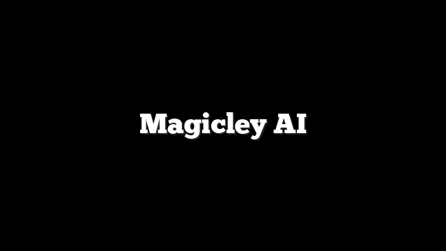 Magicley AI