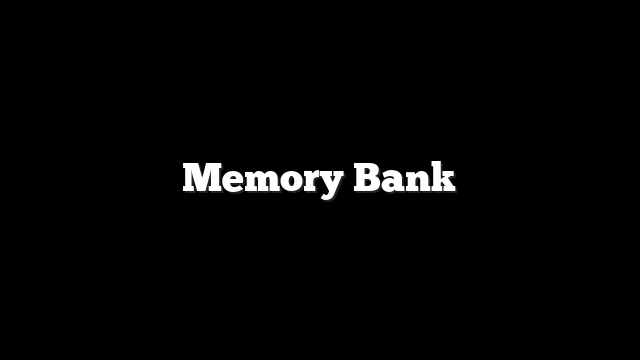 Memory Bank