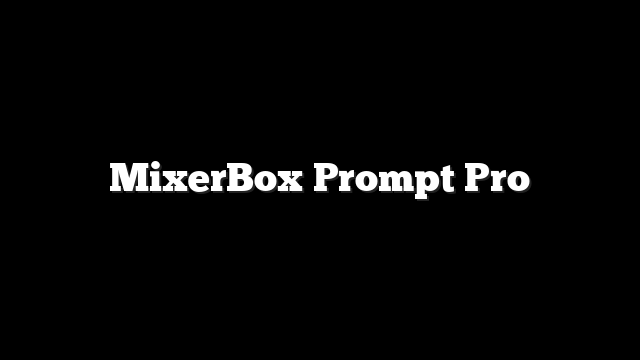 MixerBox Prompt Pro