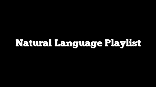 Natural Language Playlist