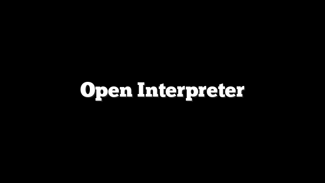 Open Interpreter