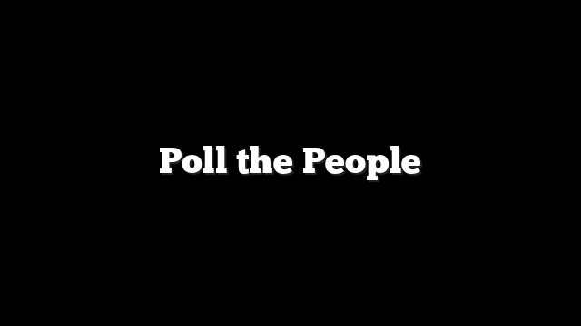 Poll the People