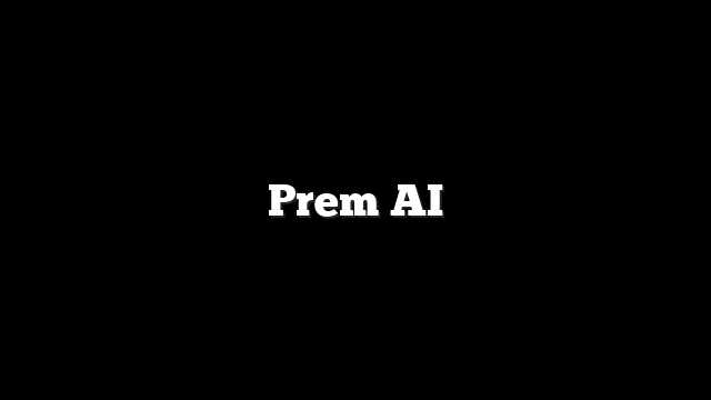 Prem AI