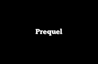 Prequel 9 Prequel