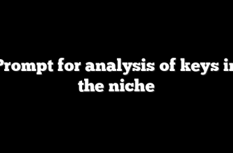 Prompt for analysis of keys in the niche