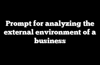 Prompt for analyzing the external environment of a business