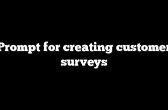 Prompt for creating customer surveys