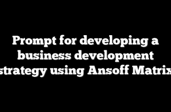 Prompt for developing a business development strategy using Ansoff Matrix