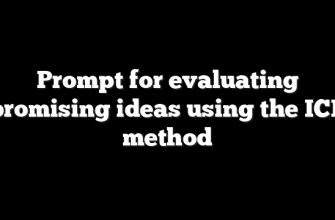 Prompt for evaluating promising ideas using the ICE method