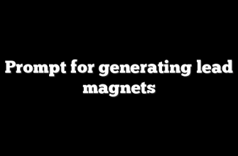 Prompt for generating lead magnets