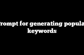 Prompt for generating popular keywords