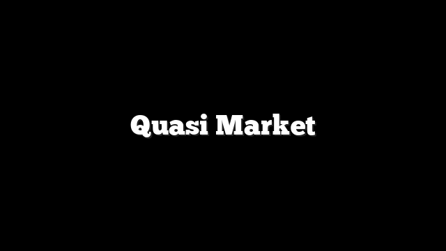 Quasi Market