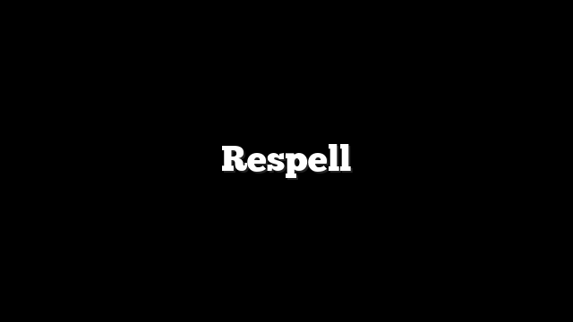 Respell