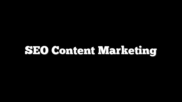 SEO Content Marketing 10 SEO Content Marketing