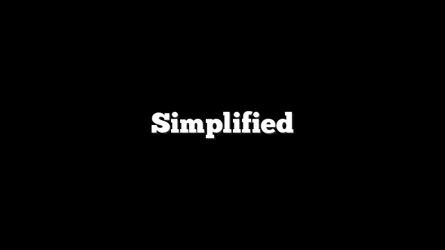 Simplified
