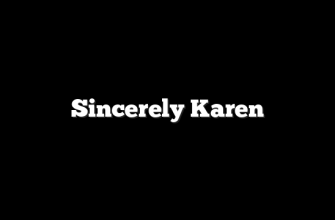Sincerely Karen 3 Sincerely Karen