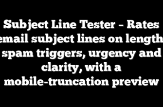 Subject Line Tester – Rates email subject lines on length, spam triggers, urgency and clarity, with a mobile-truncation preview