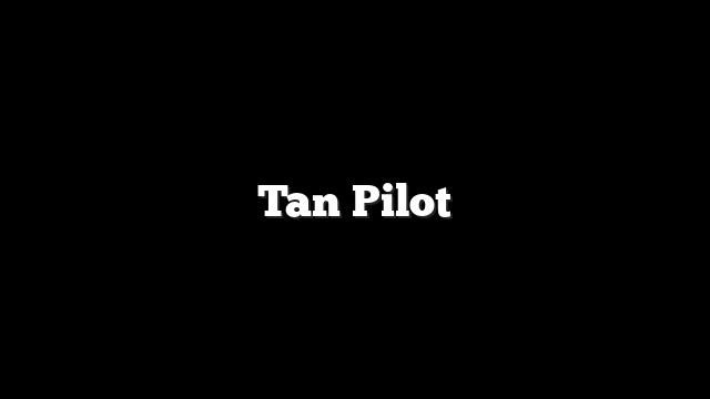 Tan Pilot