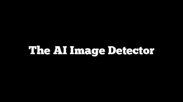 The AI Image Detector