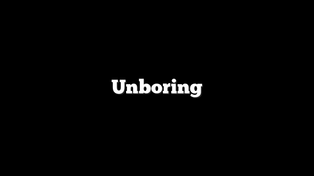 Unboring