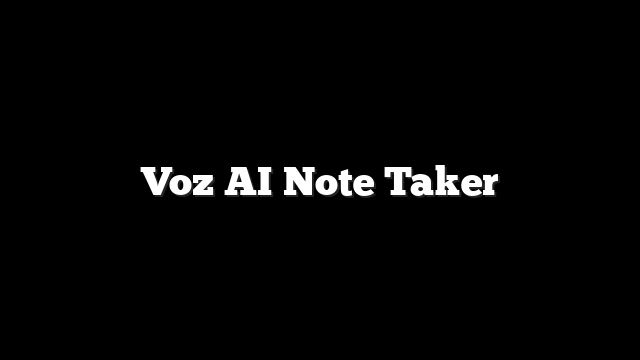 Voz AI Note Taker