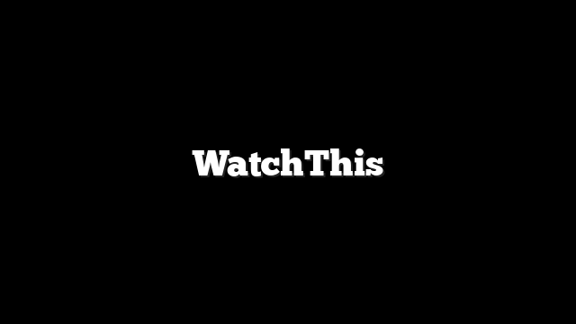 WatchThis