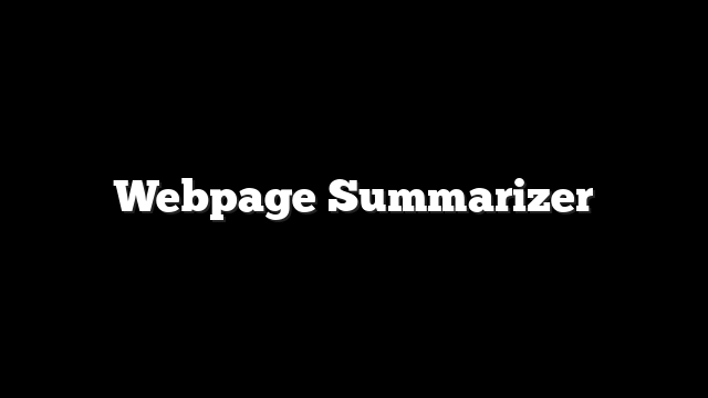 Webpage Summarizer